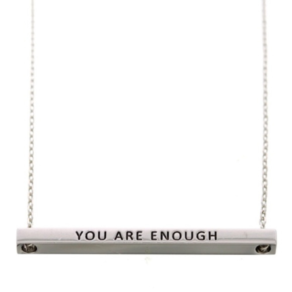 YOU ARE ENOUGH